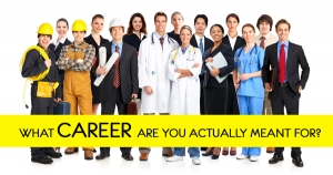 What Career Are you meant for