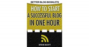 How to Start a Successful Blog in One Hour
